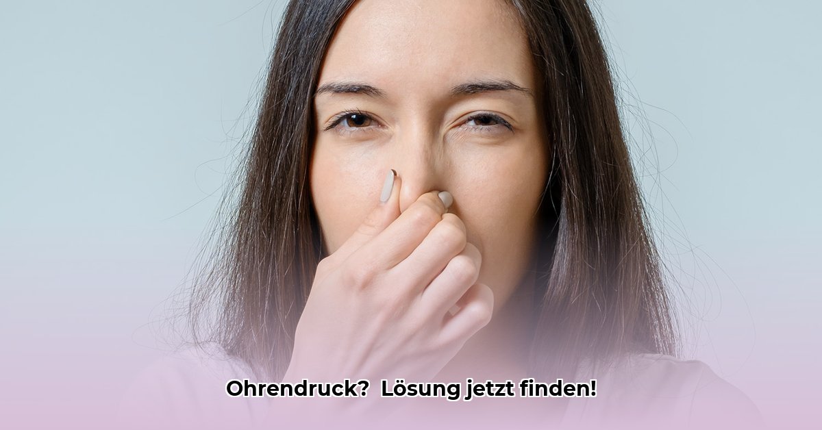 ohrendruck-geht-nicht-weg